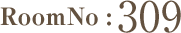 RoomNo:309